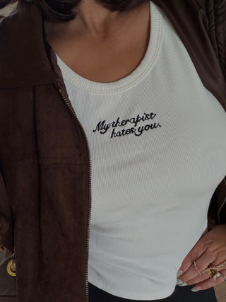 My Therapist Hates You Tank